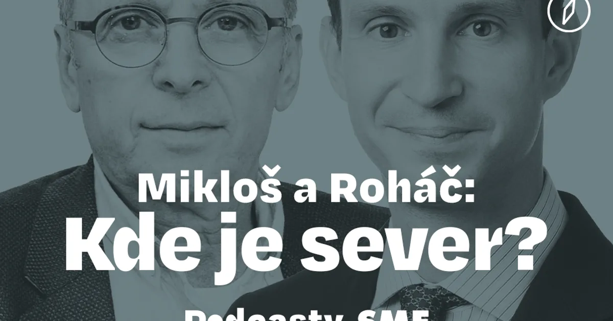 V novej epizóde podcastu Kde je sever? sa dozviete viac